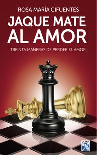 portada_jaque mate-al-amor_rosa-maria-cifuentes-castaneda_201806060049_result